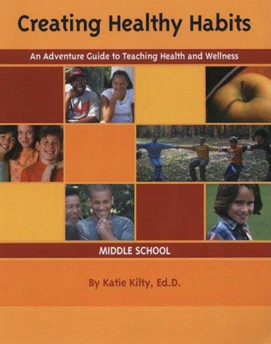 Sports & PE |  Creating Healthy Habits: An Adventure Guide to Teaching Health and Wellness Games & Sports Supplies Sports & PE