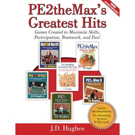 Sports & PE |  J.D. Hughes, PE2theMax’s Greatest Hits Games & Sports Supplies Sports & PE